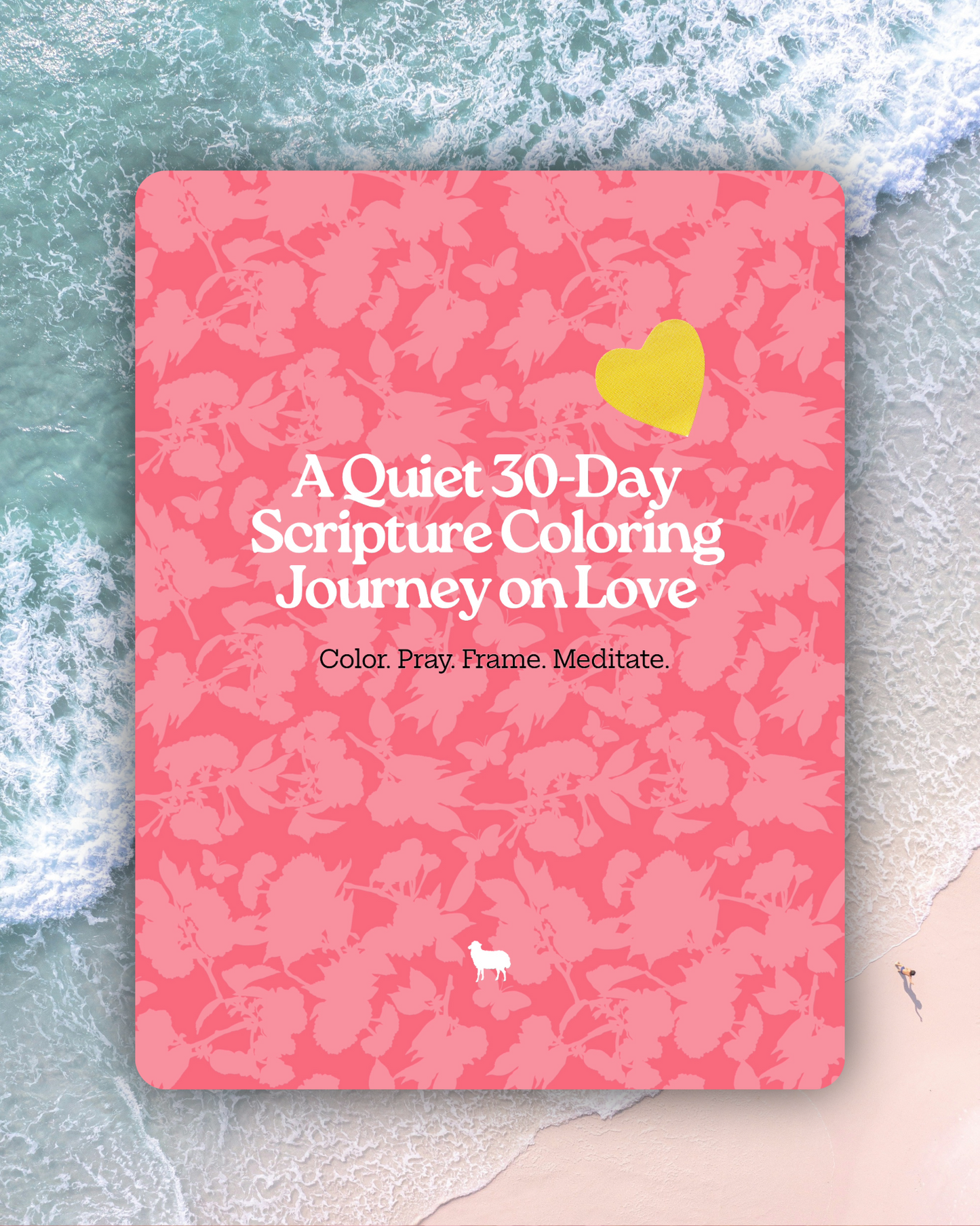 A Quiet 30 Day Scripture Coloring Journey on Love